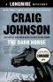 [Walt Longmire 05] • The Dark Horse